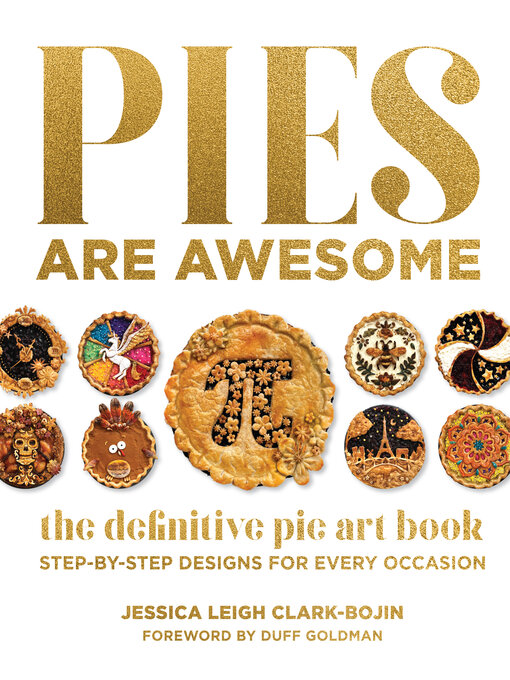 Title details for Pies Are Awesome by Jessica Leigh Clark-Bojin - Wait list